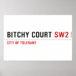 Bitchy court  Posters