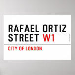 Rafael Ortiz Street  Posters