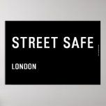 Street Safe  Posters