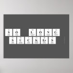 so long 
 suckers   Posters