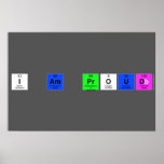 i aM PROUD  Posters