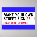 make your own street sign  Posters