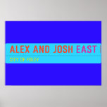 Alex and Josh  Posters