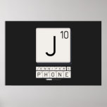 J
 JENNIFER'S
 PHONE  Posters