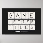 Game
 Letter
 Tiles  Posters