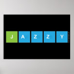 jazzy  Posters