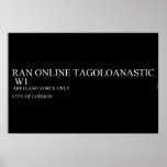 RAN ONLINE TAGOLOANASTIC   Posters