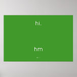 hi.
 
 
 hm  Posters