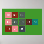 Game
 Letter
 Tiles  Posters