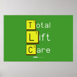 Total
 Lift
 Care  Posters