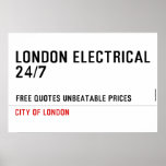 London electrical  24/7    Posters