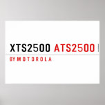 XTS2500  Posters