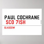 Paul Cochrane   Posters