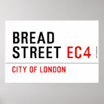 Bread Street  Posters