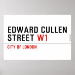 Edward Cullen Street  Posters