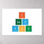 I 
 luv 
 You  Posters