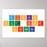 dicks
 out for
 harambe  Posters