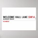 welcome hall lane  Posters
