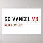 GO VANCEL  Posters
