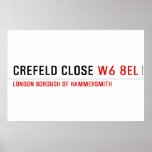 Crefeld Close  Posters