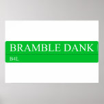 Bramble Dank  Posters
