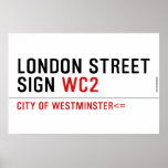 LONDON STREET SIGN  Posters