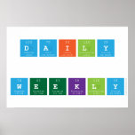 Daily
 
 WEEKLY  Posters