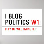 I Blog  Politics  Posters
