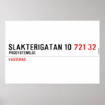 Slakterigatan 10  Posters