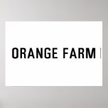 ORANGE FARM   Posters