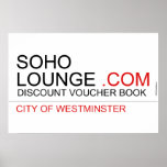 Soho Lounge  Posters