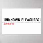 unKNOWN PLEASURES  Posters