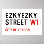 ezkyezky Street  Posters