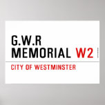 G.w.r memorial  Posters