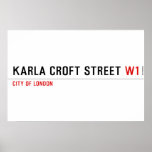 Karla Croft Street  Posters
