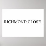 Richmond close  Posters
