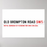 Old Brompton Road  Posters