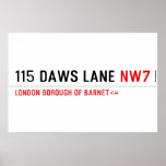 115 Daws LANE  Posters