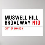 MUSWELL HILL BROADWAY  Posters