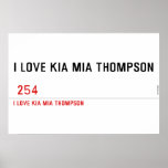 I LOVE KIA MIA THOMPSON    Posters