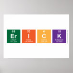 Erick  Posters