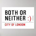 BOTH or NEITHER  Posters