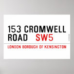 153 CROMWELL ROAD    Posters