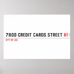 7800 Credit cards street  Posters