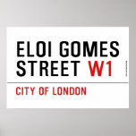 ELOI GOMES Street  Posters