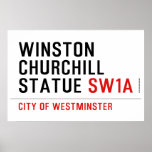 WINSTON CHURCHILL STATUE  Posters