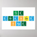 The
 Deranged
 Sage  Posters