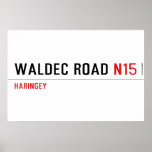 WALDEC ROAD  Posters