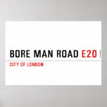  bore man road  Posters
