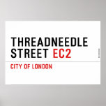 Threadneedle   street  Posters